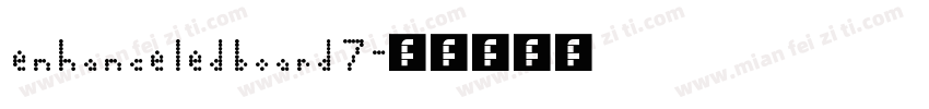 enhance led board 7字体转换